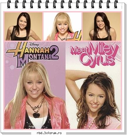 miley cyrus vs. hannah e mai tare din ele 2??? :zzz:  :d  ;)  :rolleyes:  :hi:  :nebun: bebe`s